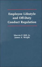 Cover of: Employee Lifestyle and Off-Duty Conduct by Marvin Hill, Marvin F., Jr. Hill, James Wright, Marvin F., Jr. Hill, James Wright