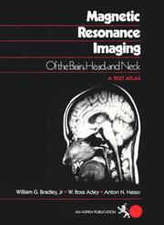 Cover of: Magnetic resonance imaging of the brain, head, and neck by William G. Bradley