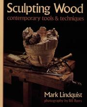 Cover of: Sculpting Wood: Contemporary Tools & Techniques