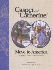 Cover of: Casper and Catherine move to America: an immigrant family's adventures, 1849-1850