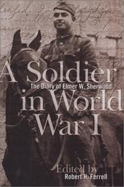 Cover of: soldier in World War I | Elmer W. Sherwood