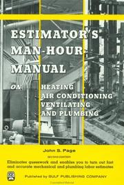 Cover of: Estimator's man-hour manual on heating, air conditioning, ventilating, and plumbing by John S. Page