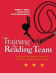 Cover of: Training the Reading Team by Barbara J. Walker, Ronald Scherry, Lesley Mandel Morrow