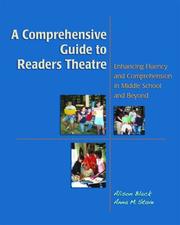 A comprehensive guide to readers theatre by Alison Black, Alison Black, Anna M. Stave