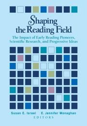 Cover of: Shaping the Reading Field by Susan E. Israel, E. Jennifer Monaghan