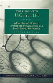 Cover of: Working with LLCs & FLPs: a practitioner's guide to limited liability companies and family limited partnerships