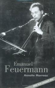 Cover of: Emanuel Feuermann by Annette Morreau