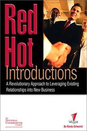 Cover of: Red Hot Introductions: A Revolutionary Approach to Leveraging Existing Relationships into New Business