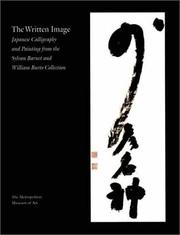 Cover of: The Written Image: Japanese Calligraphy and Painting from the Sylvan Barnet and William Burto Collection