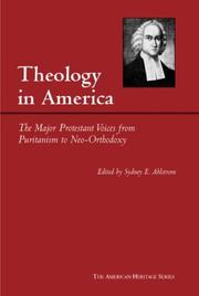 Theology in America by Sydney E. Ahlstrom