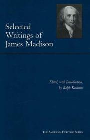 Cover of: Selected Writings of James Madison (American Heritage Series) by James Madison