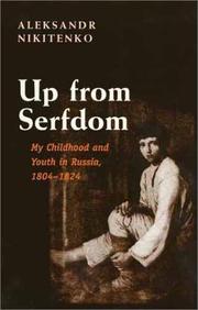 Cover of: Up From Serfdom: My Childhood and Youth in Russia, 1804-1824