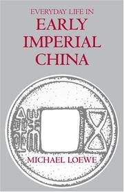 Cover of: Everyday life in early imperial China by Michael Loewe