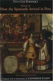 Cover of: History of How the Spaniards Arrived in Peru (Relasýýion de como los Espaýýoles Entraron en el Peru), Dual-Language Edition by Diego De Castro Titu Cusi Yupangui, Diego De Castro Titu Cusi Yupanqui