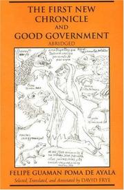 The first new chronicle and good government by Felipe Guamán Poma de Ayala, David Frye
