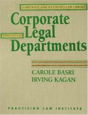 Cover of: Corporate Legal Departments (PLI Press's Corporate and Securities Law Library) (Corporate and Securities Law Library)