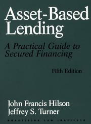 Cover of: Asset-based lending by John Francis Hilson, John Francis Hilson