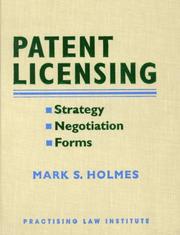 Cover of: Patent licensing: strategy, negotiation, forms