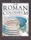 Cover of: The Roman Colosseum (Inside Stories)