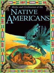 Cover of: Myths and civilization of the Native Americans