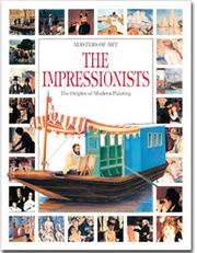 Cover of: The impressionists: the origin of modern painting