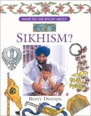 What do we know about Sikhism? by Beryl Dhanjal