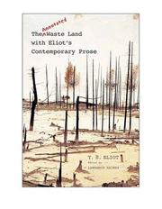 The annotated waste land, with T.S. Eliot's contemporary prose by T. S. Eliot