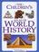 Cover of: The children's atlas of world history