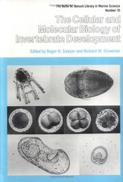 Cover of: The Cellular and molecular biology of invertebrate development