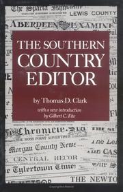 Cover of: The southern country editor by Thomas Dionysius Clark