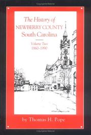 Cover of: The History of Newberry County South Carolina by Thomas H. Pope, Thomas H. Pope