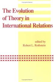 Cover of: The Evolution of Theory in International Relations: Essays in Honor of William T.R. Fox (Studies in International Relations)