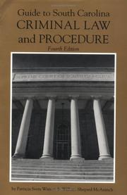 Guide to South Carolina criminal law and procedure by Patricia S. Watson