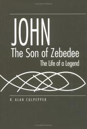Cover of: John, the son of Zebedee by R. Alan Culpepper