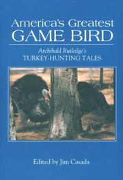 Cover of: America's greatest game bird: Archibald Rutledge's turkey-hunting tales
