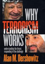 Cover of: Why Terrorism Works: understanding the threat, responding to the challenge