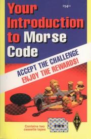 Cover of: Your Introduction to Morse Code by American Radio Relay League (ARRL)