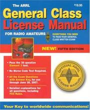 Cover of: The Arrl General Class License Manual (Arrl General Class License Manual for the Radio Amateur)