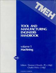 Cover of: Tool and manufacturing engineers handbook: a reference book for manufacturing engineers, managers, and technicians