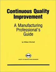 Cover of: Continuous quality improvement: a manufacturing professional's guide