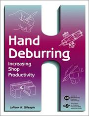 Cover of: Hand deburring : increasing shop productivity