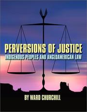 Cover of: Perversions of justice: indigenous peoples and angloamerican law