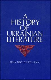 Cover of: A history of Ukrainian literature: from the 11th to the end of the 19th century