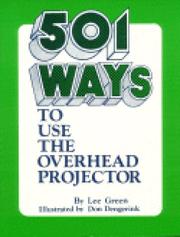 Cover of: 501 ways to use the overhead projector | Lee Green