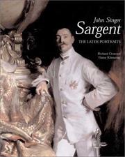 John Singer Sargent by Richard Ormond, Elaine Kilmurray, Warren Adelson