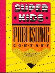 Cover of: Super kids publishing company by Deborah Robertson