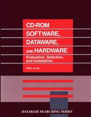 Cover of: CD-ROM software, dataware, and hardware: evaluation, selection, and installation