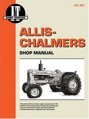 Cover of: Allis-Chalmers Shop Manual Ac-201 (I & T Shop Service) by 