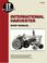 Cover of: International Harvester a Collection of I & T Shop Service Manuals (Ih-203)