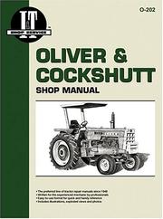 Cover of: Oliver & Cockshutt a Collection of I&t Shop Service Manuals (Manual O-202)